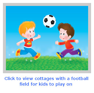 show me family holiday cottages with a football field